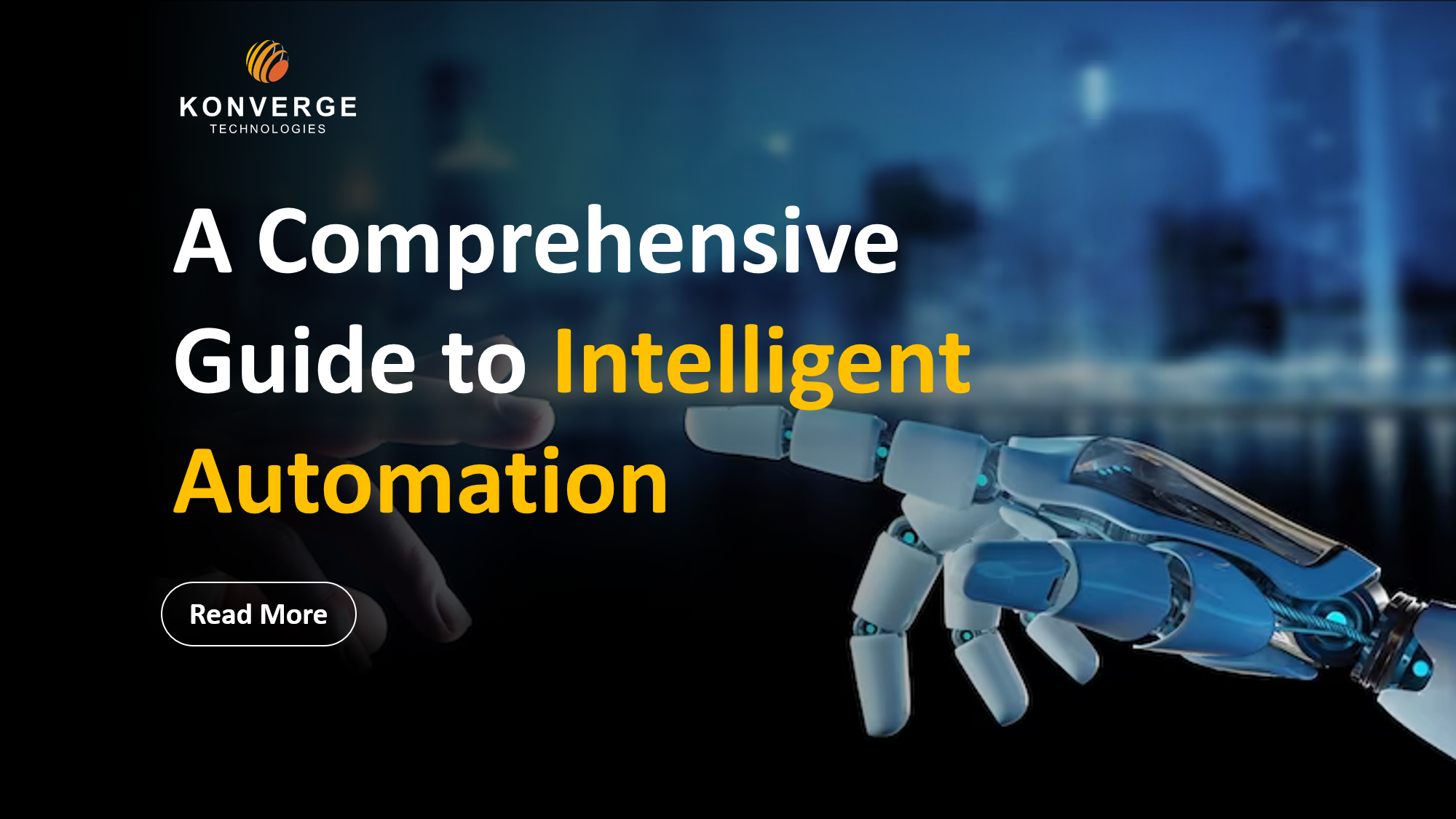 Intelligent Automation A Complete Guide Konverge