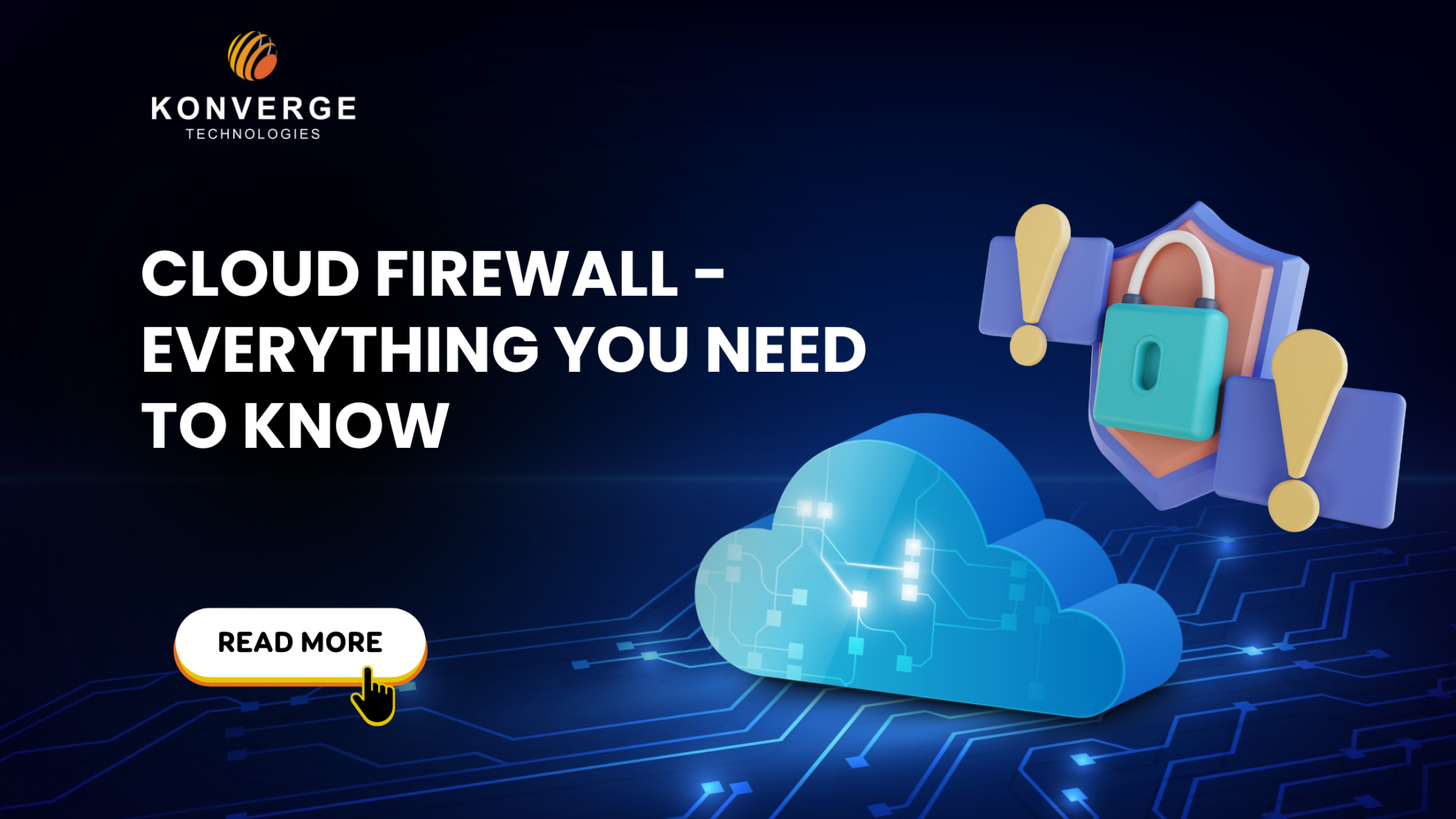 Cloud Firewall – Everything You Need to Know | Konverge