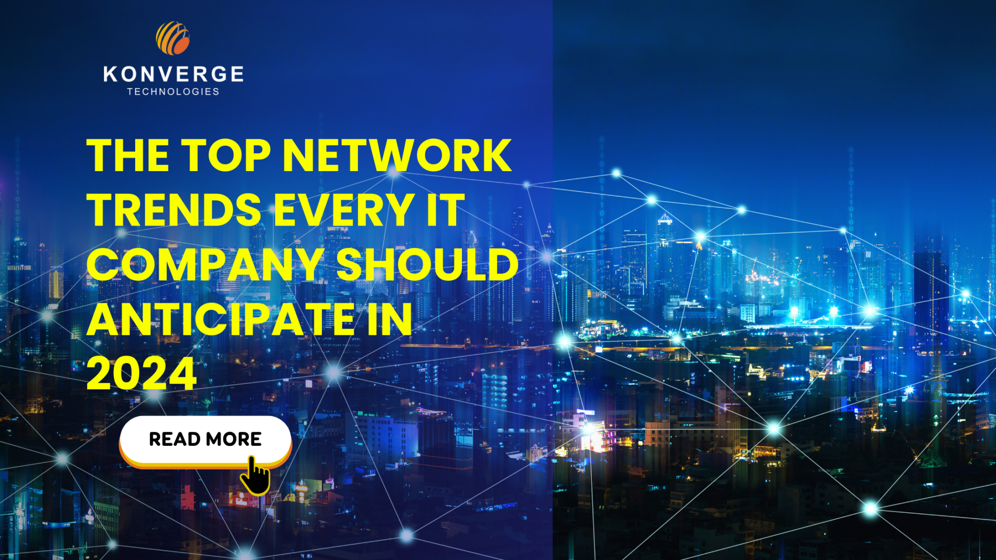 The Top Network Trends Every IT Company Should Anticipate in 2024 ...
