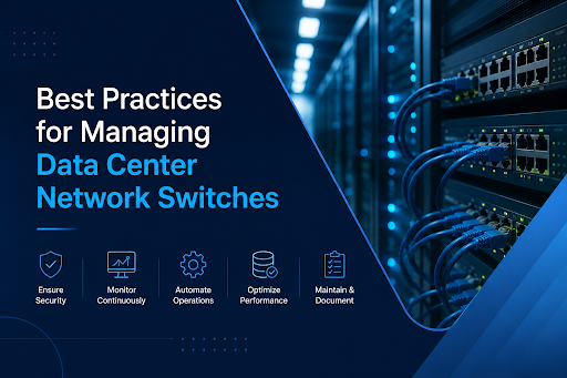 Managing Data Center Network Switches